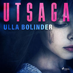 Bolinder, Ulla - Utsaga, audiobook