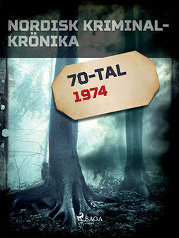  - Nordisk kriminalkrönika 1974, ebook