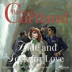 Cartland, Barbara - Hide and Seek for Love (Barbara Cartland's Pink Collection 69), äänikirja