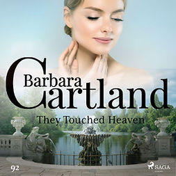 Cartland, Barbara - They Touched Heaven (Barbara Cartland's Pink Collection 92), äänikirja