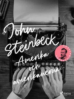 Steinbeck, John - Amerika och amerikanerna, e-kirja