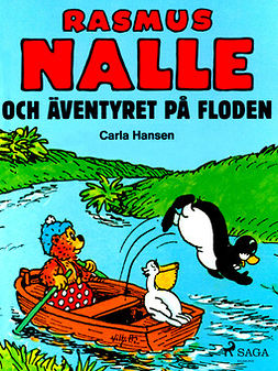 Hansen, Carla og Vilhelm - Rasmus Nalle och äventyret på floden, ebook