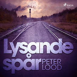 Lood, Peter - Lysande spår, audiobook