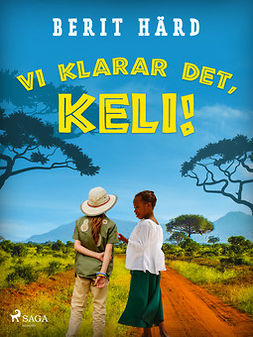 Härd, Berit - Vi klarar det, Keli!, ebook