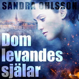 Olsson, Sandra - Dom levandes själar, audiobook