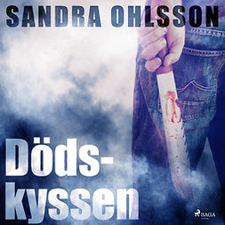 Olsson, Sandra - Dödskyssen, audiobook