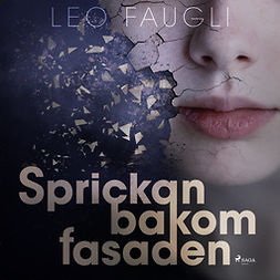 Faugli, Leo - Sprickan bakom fasaden, audiobook