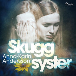 Andersson, Anna-Karin - Skuggsyster, audiobook