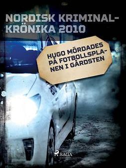  - Hugo mördades på fotbollsplanen i Gårdsten, ebook