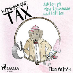 Petrén, Elsie - Kommissarie Tax: Jakten på den försvunna snuttefilten, äänikirja