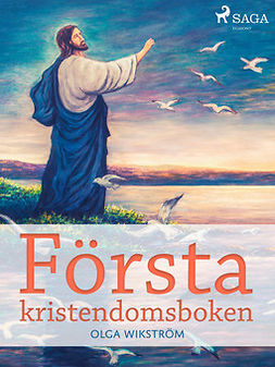 Wikström, Olga - Första kristendomsboken, e-kirja