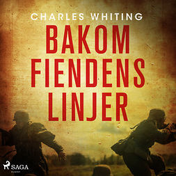Whiting, Charles - Bakom fiendens linjer, äänikirja
