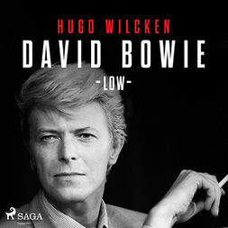 Wilcken, Hugo - David Bowie - Low, audiobook