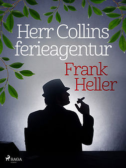 Heller, Frank - Herr Collins ferieagentur, ebook