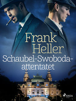 Heller, Frank - Schaubel-Swoboda-attentatet, ebook