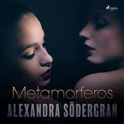 Södergran, Alexandra - Metamorferos, audiobook