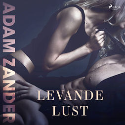 Zander, Adam - Levande lust, audiobook
