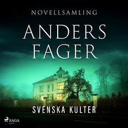 Fager, Anders - Svenska kulter, audiobook