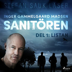 Madsen, Inger Gammelgaard - Sanitören 1: Listan, audiobook