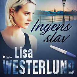 Westerlund, Lisa - Ingens slav, audiobook