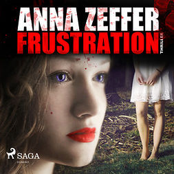 Zeffer, Anna - Frustration, audiobook