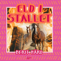 Härd, Berit - Eld i stallet, audiobook