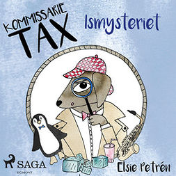 Petrén, Elsie - Kommissarie Tax: Ismysteriet, audiobook