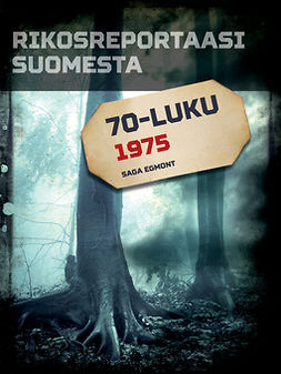  - Rikosreportaasi Suomesta 1975, e-bok