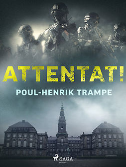 Trampe, Poul-Henrik - Attentat!, ebook
