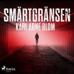 Blom, Karl Arne - Smärtgränsen, audiobook