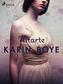 Boye, Karin - Astarte, e-kirja