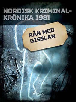  - Rån med gisslan, ebook