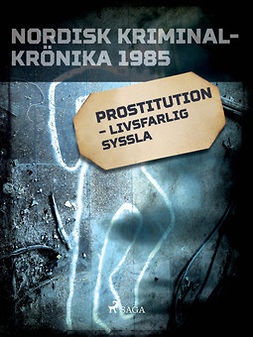 - Prostitution - livsfarlig syssla, e-kirja