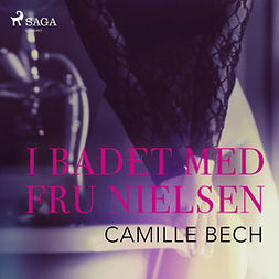 Bech, Camille - I badet med Fru Nielsen, audiobook