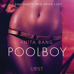 Bang, Anita - Poolboy - en erotisk novell, audiobook