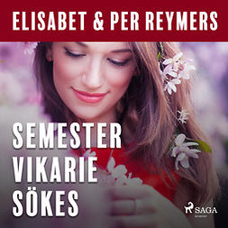 Reymers, Elisabet - Semestervikarie sökes, audiobook