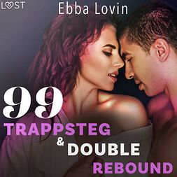 Lovin, Ebba - 99 trappsteg och dubbel rebound, äänikirja