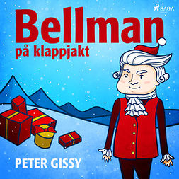 Gissy, Peter - Bellman på klappjakt, audiobook