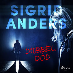 Anders, Sigrid - Dubbeldöd, äänikirja