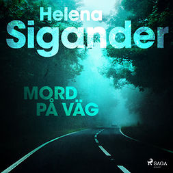 Sigander, Helena - Mord på väg, äänikirja