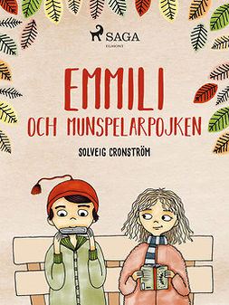 Cronström, Solveig - Emmili och munspelarpojken, ebook