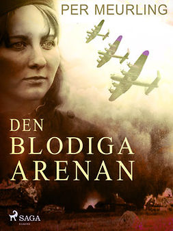 Meurling, Per - Den blodiga arenan, ebook