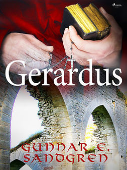 Sandgren, Gunnar E. - Gerardus, e-bok