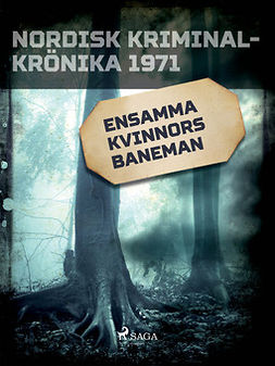  - Ensamma kvinnors baneman, ebook