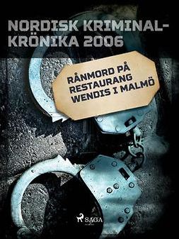  - Rånmord på restaurang Wendis i Malmö, ebook