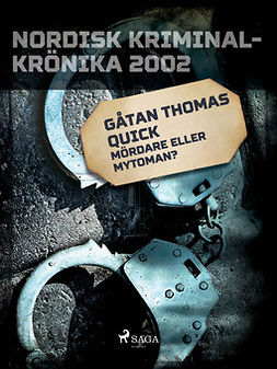  - Gåtan Thomas Quick: Mördare eller mytoman?, e-kirja