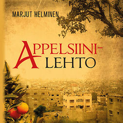 Helminen, Marjut - Appelsiinilehto, audiobook