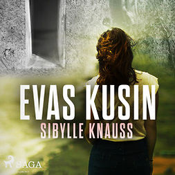 Knauss, Sibylle - Evas kusin, audiobook