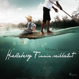 Twain, Mark - Huckleberry Finnin seikkailut, äänikirja