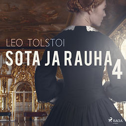 Tolstoi, Leo - Sota ja rauha 4, audiobook
